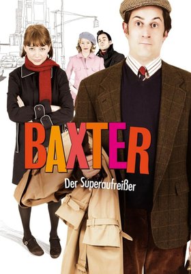 Baxter - Der Superaufreißer