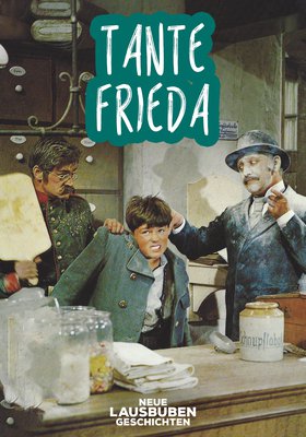 Tante Frieda - Neue Lausbubengeschichten