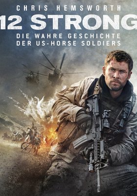 12 Strong - Die wahre Geschichte der US-Horse-Soldiers