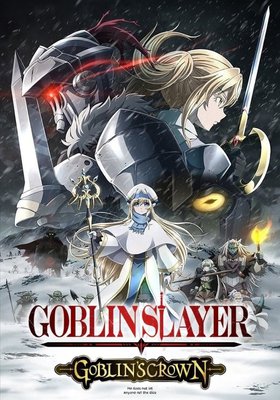 Goblin Slayer - The Movie: Goblins Crown Goblin Slayer - The Movie: Goblins Crown