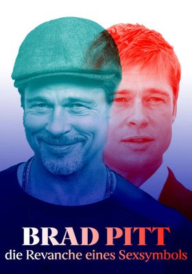 Brad Pitt - Die Revanche eines Sexsymbols