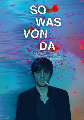 So was von da So was von da