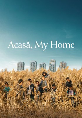 Acasa, my home Acasa, my home