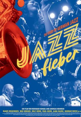 Jazzfieber. The Story of German Jazz Jazzfieber. The Story of German Jazz