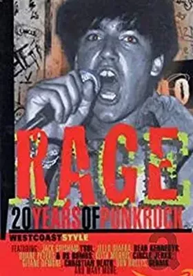 Rage: 20 Years of Punk Rock West Coast Style