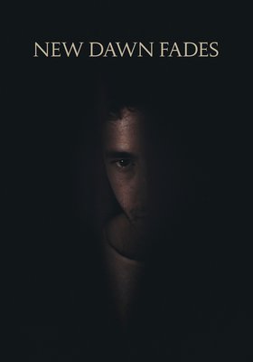New Dawn Fades (Yeni Şafak Solarken)
