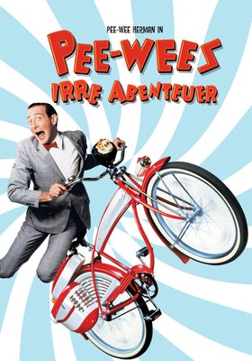 Pee-wees irre Abenteuer
