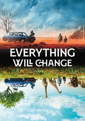 Everything will Change Everything will Change