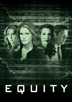 Equity - Das Geld, die Macht und die Frauen