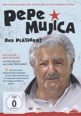 Pepe Mujica - Der Präsident