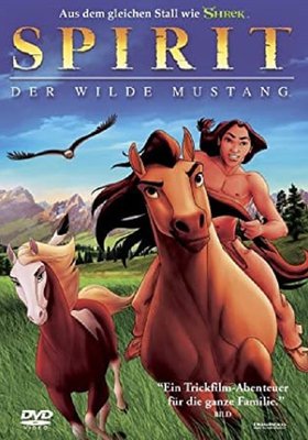 Spirit - Der wilde Mustang Spirit - Der wilde Mustang