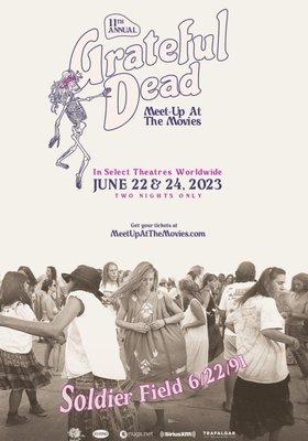 Grateful Dead Meet-Up At The Movies 2023 Grateful Dead Meet-Up At The Movies 2023