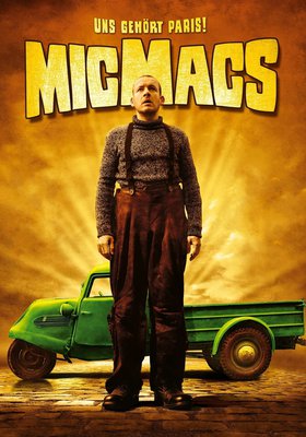 Micmacs - Uns gehört Paris! Micmacs - Uns gehört Paris!