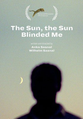 THE SUN, THE SUN BLINDED ME – 20.5.