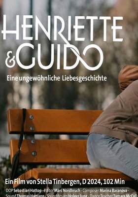Henriette und Guido – Eine ungewöhnliche Liebesgeschichte