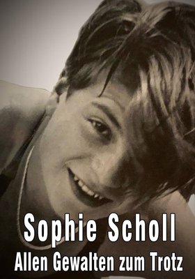 Wuppertaler Bühnen Name: Sophie Scholl