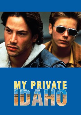 MY PRIVATE IDAHO - DAS ENDE DER UNSCHULD