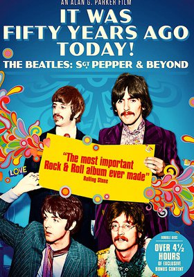 It was fifty years ago today! The Beatles: Sgt. Pepper & Beyond