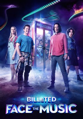 Bill & Ted Face the Music Bill & Ted Face the Music