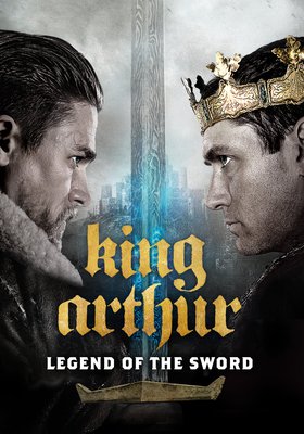King Arthur: Legend of the Sword King Arthur: Legend of the Sword