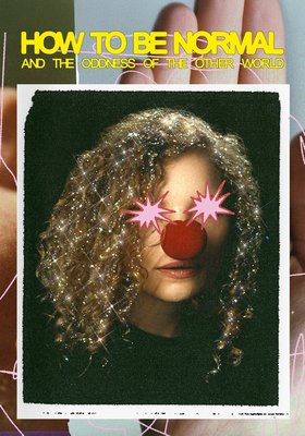 How to Be Normal und der Versuch, sich selbst zu verstehen