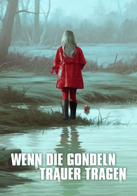 Wenn die Gondeln Trauer tragen Wenn die Gondeln Trauer tragen