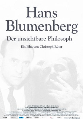 HANS BLUMENBERG - DER UNSICHTBARE PHILOSOPH
