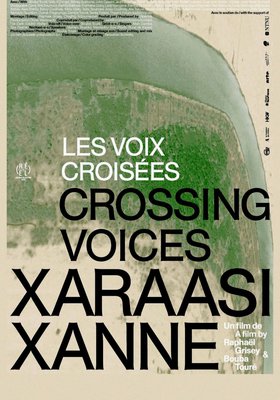 XARAASI XANNE CROSSING VOICES / LES VOIX CROISÉES