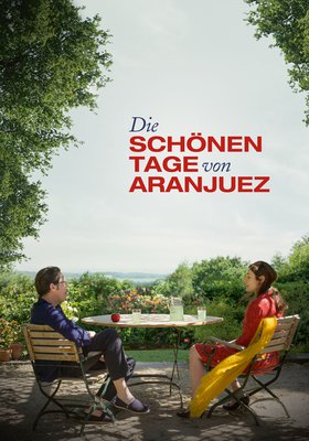 Die schönen Tage von Aranjuez Die schönen Tage von Aranjuez
