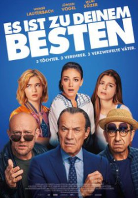 Es ist zu deinem Besten Es ist zu deinem Besten