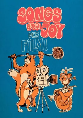Songs For Joy - Der Film zur Musik