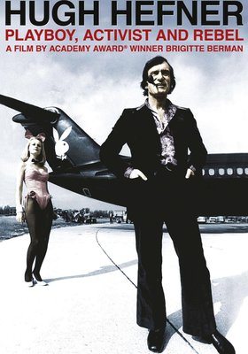 Hugh Hefner: Playboy, Aktivist und Rebell