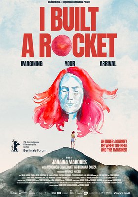 I BUILT A ROCKET IMAGINING YOUR ARRIVAL OmeU, FSK folgt (