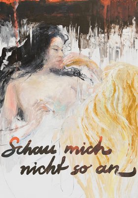 SCHAU MICH NICHT SO AN