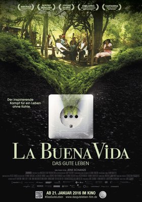 La buena vida – Das gute Leben