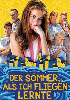 Der Sommer, als ich fliegen lernte