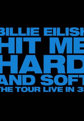 BILLIE EILISH – HIT ME HARD AND SOFT: THE TOUR (LIVE IN 3D)