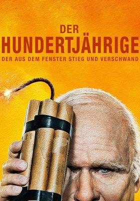 Der Hundertjährige, der aus dem Fenster stieg und verschwand Der Hundertjährige, der aus dem Fenster stieg und verschwand