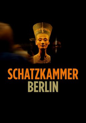 Schatzkammer Berlin - Die Stiftung Preussischer Kulturbesitz