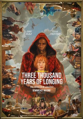 Three Thousand Years of Longing Three Thousand Years of Longing