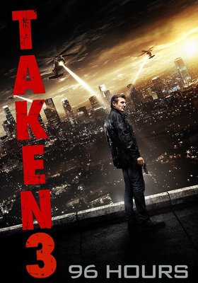 96 Hours - Taken 3 96 Hours - Taken 3