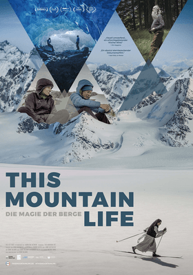 This Mountain Life - Die Magie der Berge This Mountain Life - Die Magie der Berge