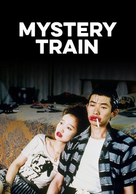Jim Jarmusch: MYSTERY TRAIN