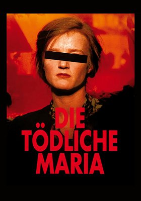 Die tödliche Maria Die tödliche Maria