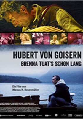 Hubert von Goisern - Brenna tuat's schon lang Hubert von Goisern - Brenna tuat's schon lang