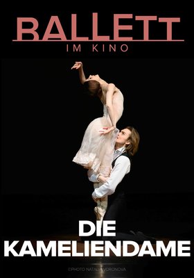 Bolshoi Ballett 2017/18: Die Kameliendame Bolshoi Ballett 2017/18: Die Kameliendame