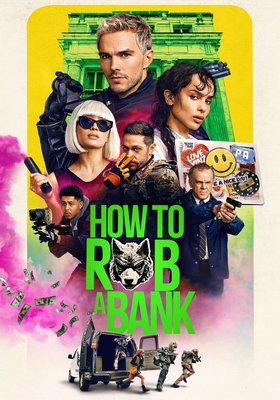 How to Rob a Bank