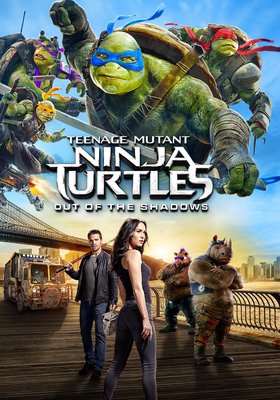 Teenage Mutant Ninja Turtles: Out Of The Shadows Teenage Mutant Ninja Turtles: Out Of The Shadows