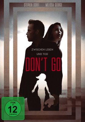 Don't Go - Zwischen Leben und Tod