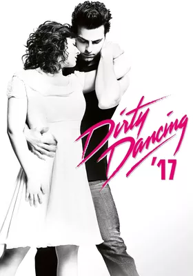 Dirty Dancing` 17 Dirty Dancing` 17